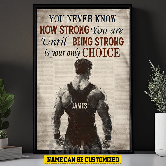 Motivational Personalized Wrestling Man Canvas Painting, You Never Know How Strong You Are Wall Art Decor, Poster Gift For Wrestler