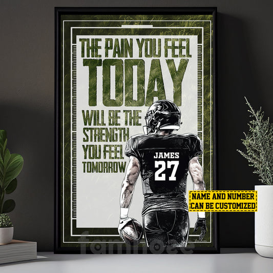 Personalized Football Man Canvas Painting, The Pain You Feel Today Sports Wall Art Decor, Poster Gift For Football Lovers