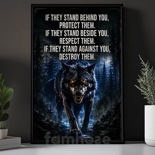 Wolf Canvas Painting, If They Stand Behind You Protect Them Wall Art Decor, Poster Gift For Wolf Lover