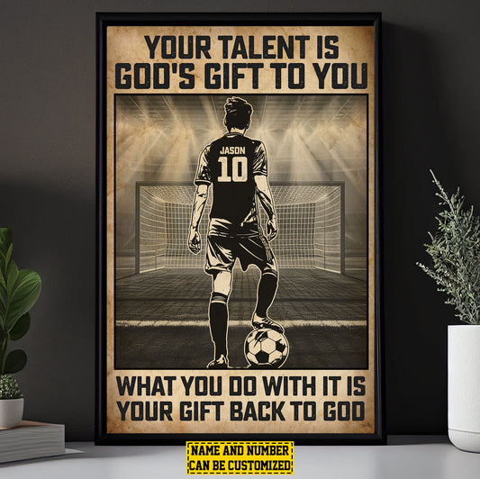 Personalized Motivational Soccer Canvas Painting, Your Talent Is God's Gift To You, Sports Quotes Wall Art Decor, Poster Gift For Soccer Lovers, Soccer Boys