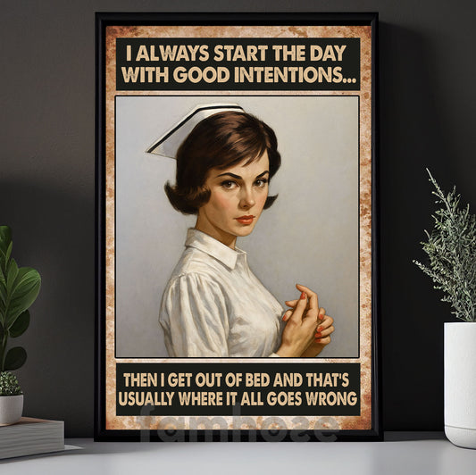 Funny Nurse Quote Canvas Painting, Humor Nurse Sarcastic Wall Art Decor, Poster Gift For Nurse Lover