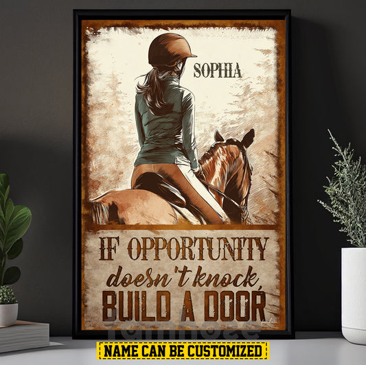 Funny Personalized Horse Riding Girl Canvas Painting, If Opportunity Doesn't Knock Inspirational Quotes Wall Art Decor, Poster Gift For Horse Girl