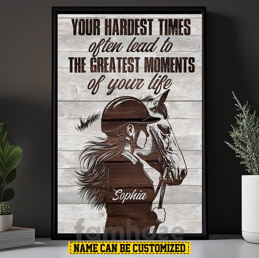 Personalized Horse Riding Girl Canvas Painting, Your Hardest Times Often Lead To The Greatest Moments Wall Art Decor, Poster Gift For Horse Girl