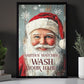 Funny Christmas Canvas Painting, Santa's Watching Wash Your Hand Wall Art Decor, Xmas Poster Gift