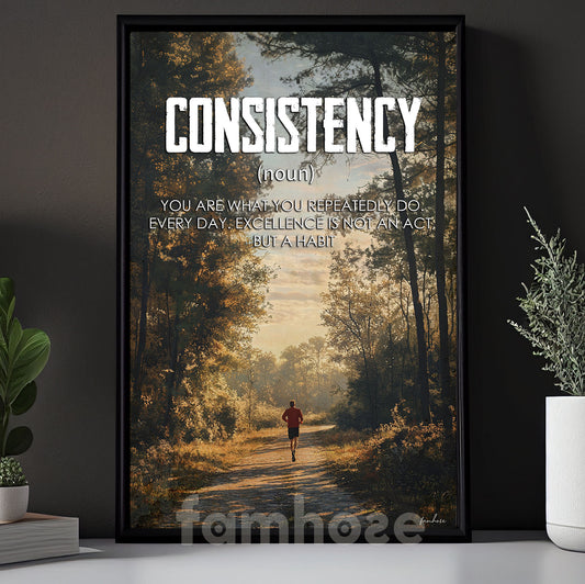 Consistency You Are What You Repeatedly Do, Motivational Wall Art Decor, Inspirational Canvas Painting, Poster Gift for Decoring Office, Living Room, or Workspace