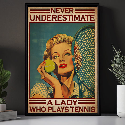 Never Underestimate A Lady, Motivational Tennis Girl Canvas Painting, Inspirational Quotes Wall Art Decor, Poster Gift For Tennis Lovers