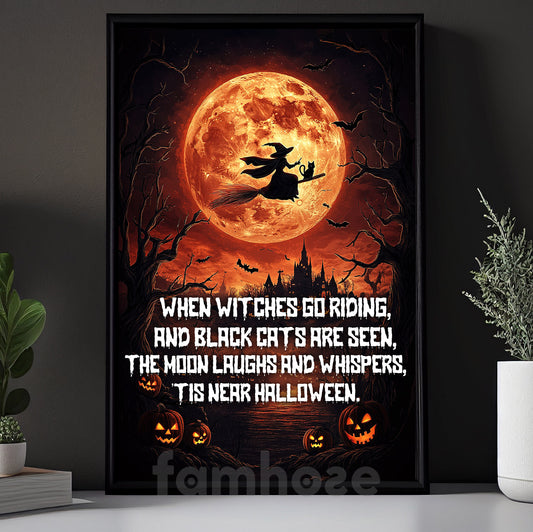 Halloween Witch & Black Cat Canvas Painting, When Witches Go Riding Wall Art Decor, Spooky Season Poster Gift For Witch Lovers