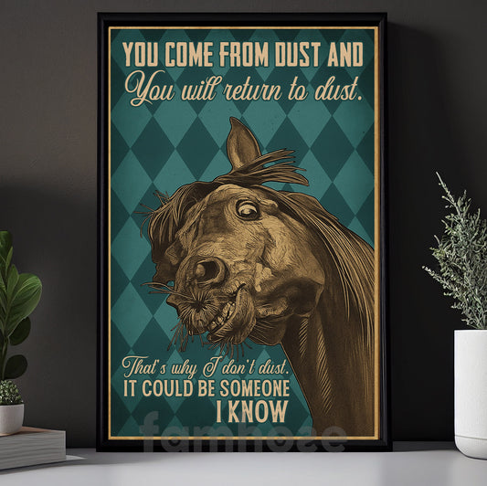 Funny Horse Canvas Painting, You Come From Dust Wall Art Decor, Poster Gift For Horse Lover