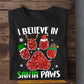 Funny Dog Christmas T-shirt, I Believe In Santa Paws Dogshoes Wearing Hats, Gift For Dog Lovers, Dog Tees, Dog Owners