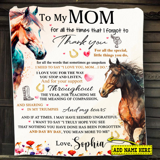 Personalized Mother's Day Horse Blanket, To My Mom Thank You For All The Special Things Fleece Blanket - Sherpa Blanket Gift For Moms From Daughters