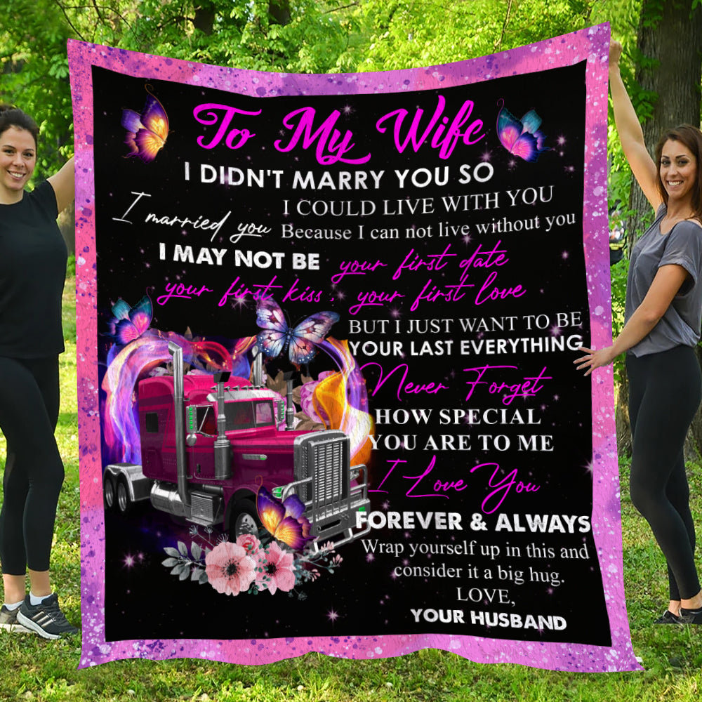 Romantic Valentine's Day Trucker Blanket, Want To Be Your Last Everything, Inspirational Quotes Fleece Blanket - Sherpa Blanket Gift For Your Wife