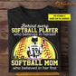 Motivational Quotes Personalized Mother's Day Softball T-shirt, Softball Mom Who Believed In Her First, Gift For Softball Lovers, Softball Players