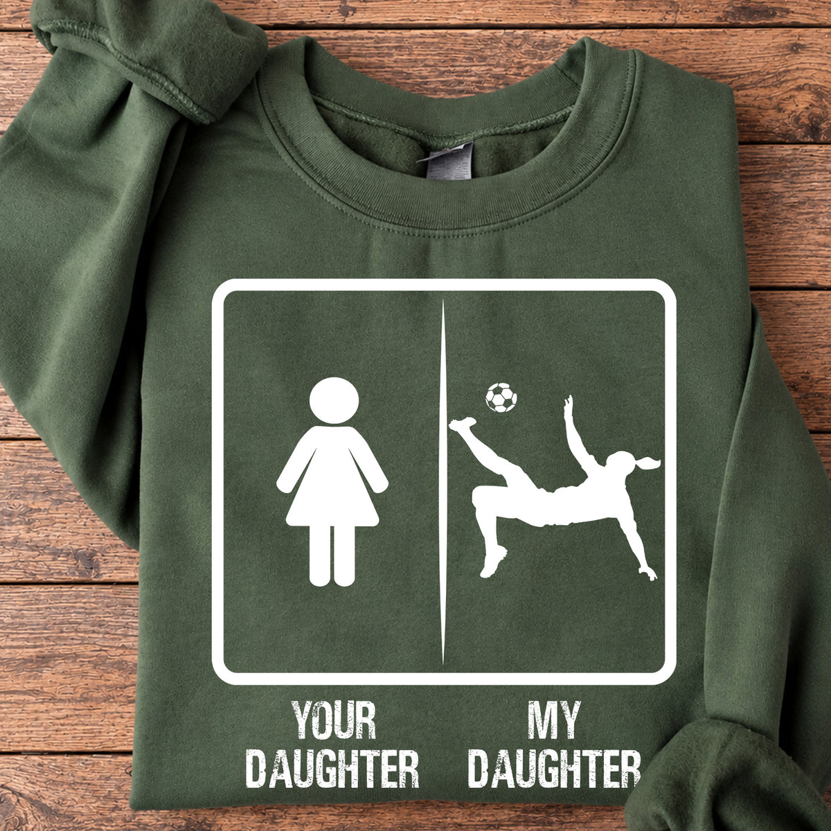 Soccer Sweatshirt, Your Daughter Vs My Daughter Sports Crewneck Sweatshirt Gift For Soccer Lovers