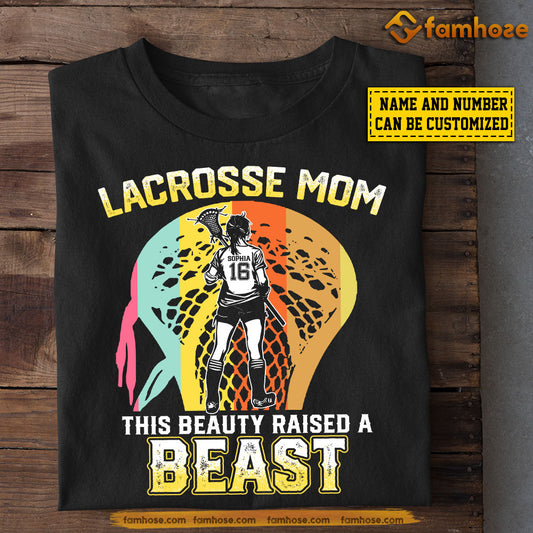 Personalized Lacrosse Mom T-shirt, Lacrosse Mom This Beauty Raised A Best, Gift For Lacrosse Lovers