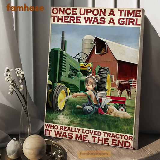 Tractor Poster & Canvas, Once Upon A Time There Was A Girl Who Really Loved Tractors, Tractor Canvas Wall Art, Poster Gift For Tractor Lovers