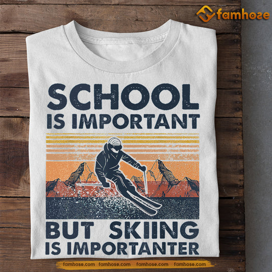 Back To School Skiing T-shirt, Skiing Is Importanter, Gift For Skiing Lovers, Skiing Players