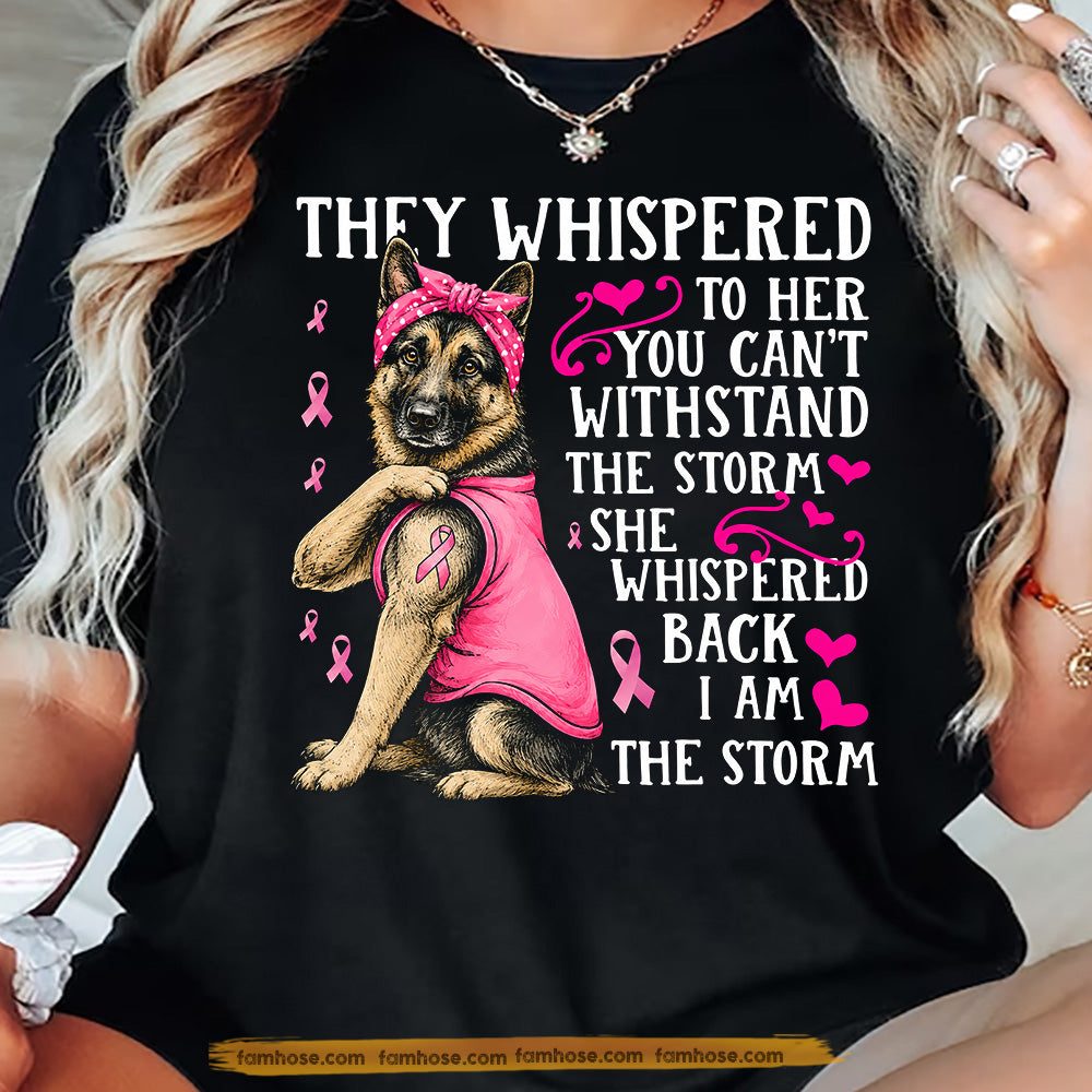 German Shepherd Dog Breast Cancer Awareness T-shirt, I Am The Storm Pink Ribbon Tees Gift For Dog Lovers
