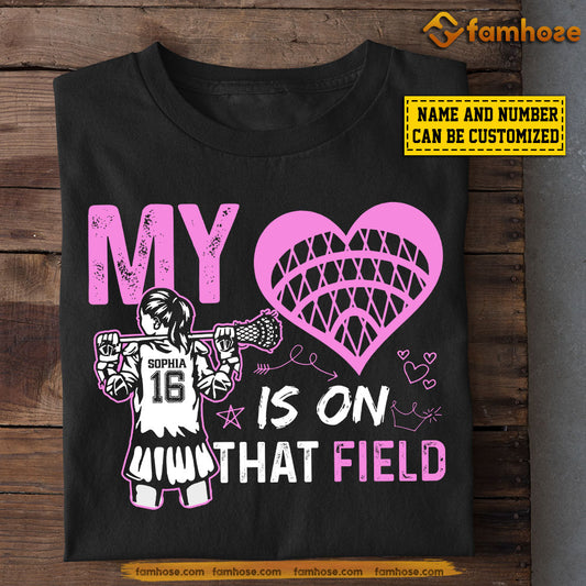 Personalized Lacrosse Girl T-shirt, My Heart Is On That Field, Gift For Lacrosse Lovers, Lacrosse Girls