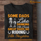 Father's Day Horse Riding T-shirt, Some Dads Like Drinking Great Dads Go Riding Father's Day Gift For Horse Lovers, Horse Riders, Equestrians