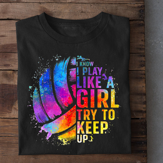 Motivational Quotes Volleyball T-shirt, Try To Keep Up, Gift For Volleyball Lovers, Volleyball Tees, Volleyball Players