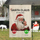 Funny Santa Claus Is Calling, Santa Claus Xmas Garden Flag & House Flag, Christmas Flag Gift For Santa Claus Lovers