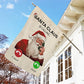 Funny Santa Claus Is Calling, Santa Claus Xmas Garden Flag & House Flag, Christmas Flag Gift For Santa Claus Lovers