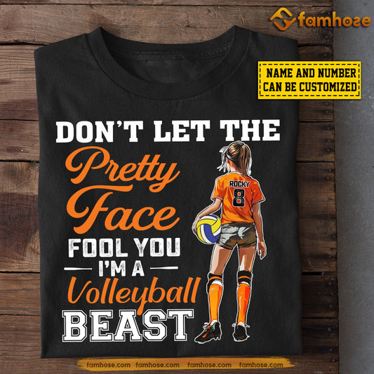 Personalized Volleyball Girl T-shirt, Don't Let The Pretty Face Fool You, Gift For Volleyball Lovers, Volleyball Girls