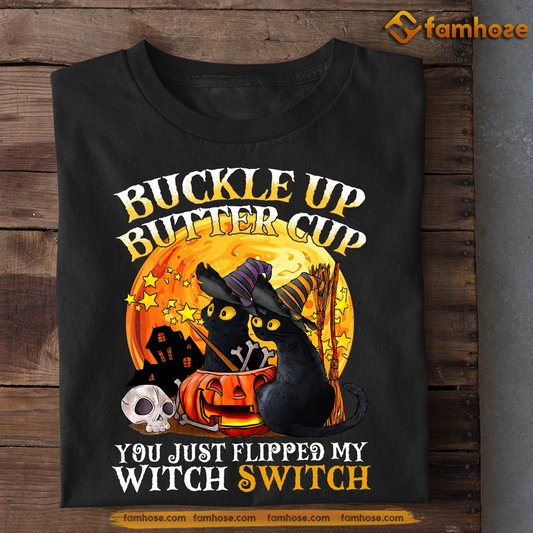 Halloween Black Cat T-shirt, Buckle Up Buttercup You Just Flipped My Witch Switch, Gift For Cat Lovers, Cat Tees, Cat Owners