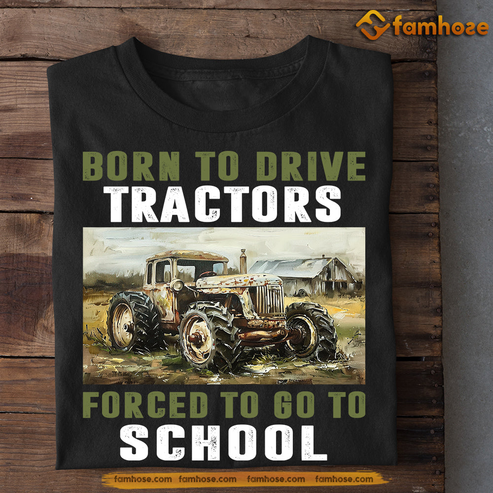 Back To School Tractor T-shirt, Born To Drive Tractors, Gift For Tractor Lovers, Farmer Tees