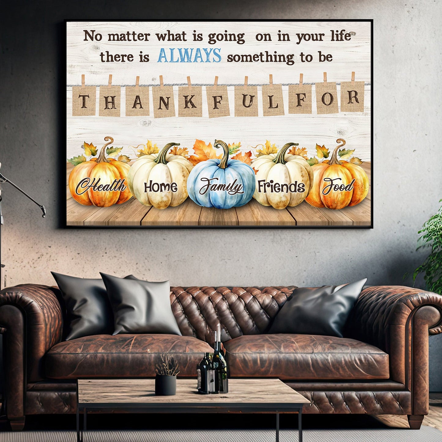 No Matter What Is Going On Thankful Thanksgiving Canvas Painting, Wall Art Decor - Pumpkins With Quote Inside Thanksgiving Poster Gift