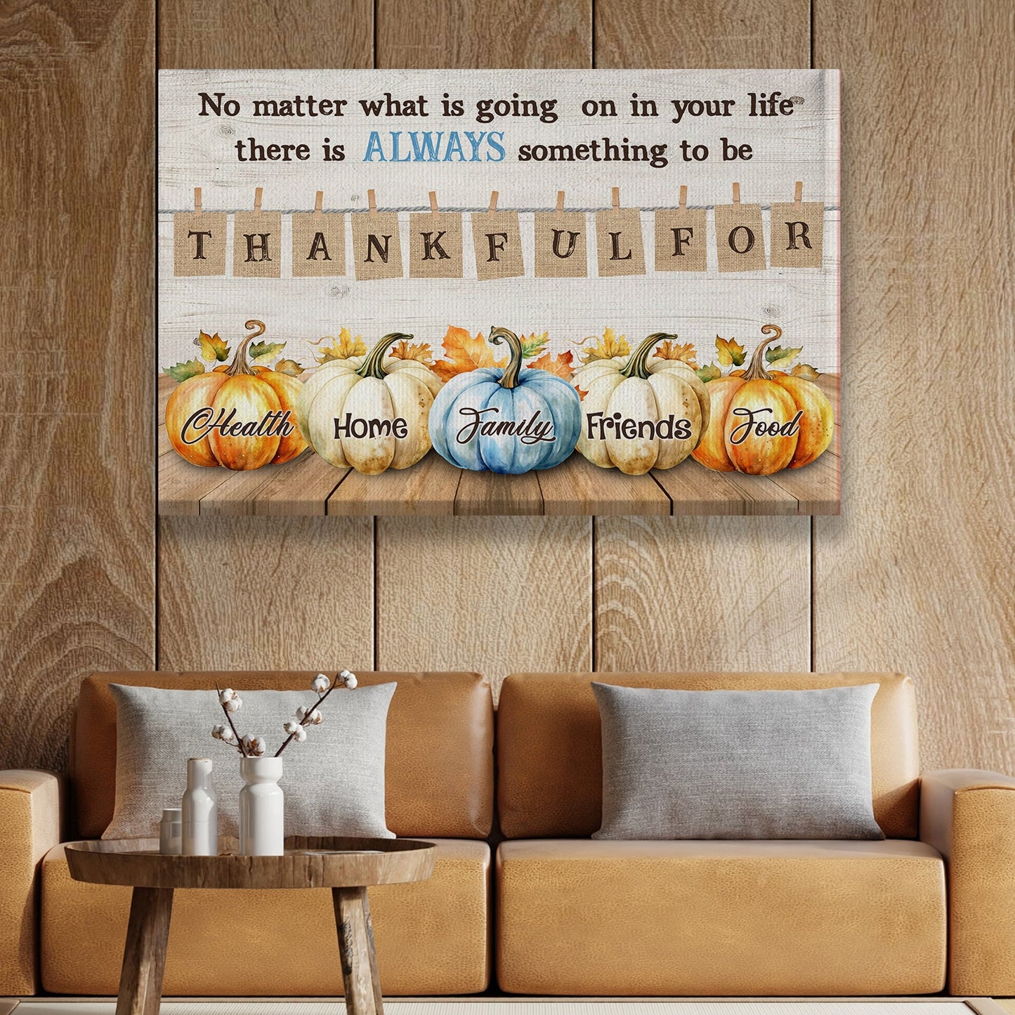 No Matter What Is Going On Thankful Thanksgiving Canvas Painting, Wall Art Decor - Pumpkins With Quote Inside Thanksgiving Poster Gift