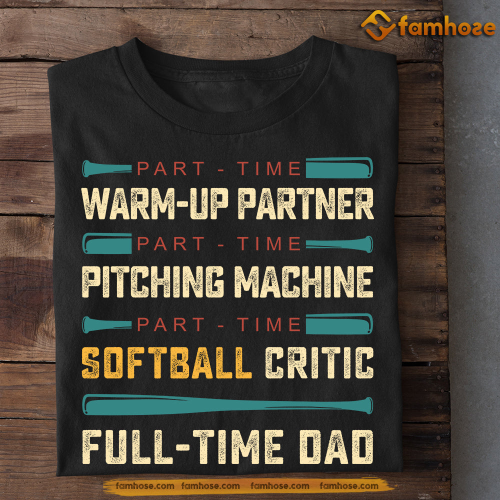 Funny Softball T-shirt, Softball Critic Full Time Dad, Father's Day Gift For Softball Lovers, Softball Players