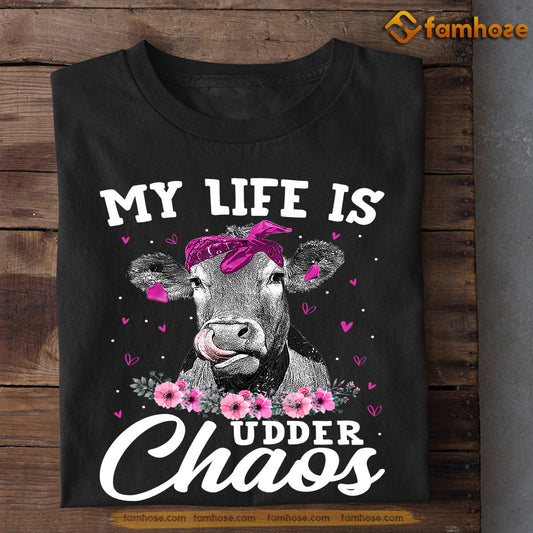 Funny Cow T-shirt, My Life Is udder Chaos Gift For Cow Lovers, Cow Farmers, Farmer Gifts