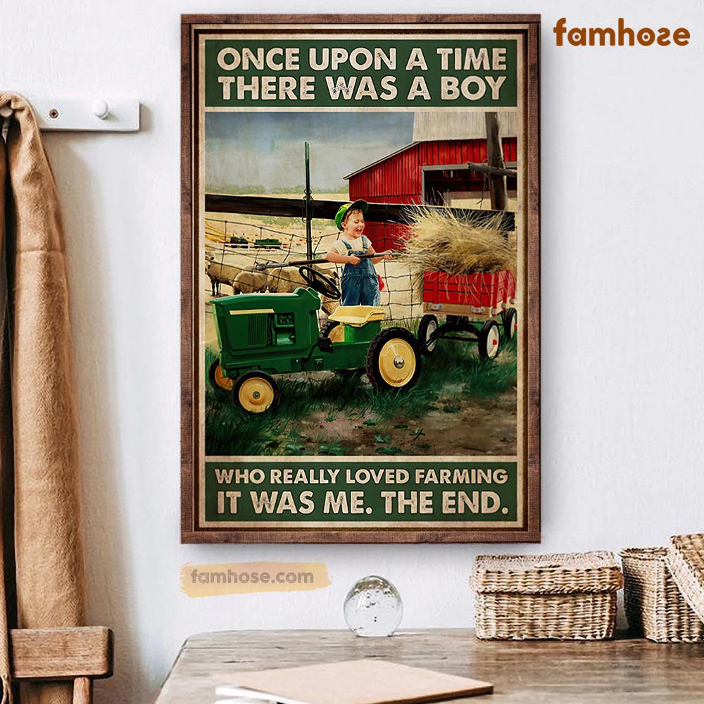 Farm Poster & Canvas, Once Upon A Time There Was A Boy Who Really Loved Farming, Farmer Canvas Wall Art, Poster Gift For Farm Lovers