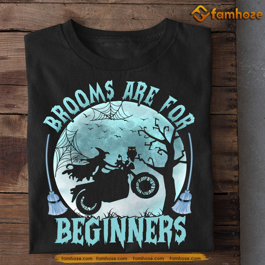 Halloween Biker Witch T-shirt, Brooms Are For Beginners, Gift For Biker Lovers