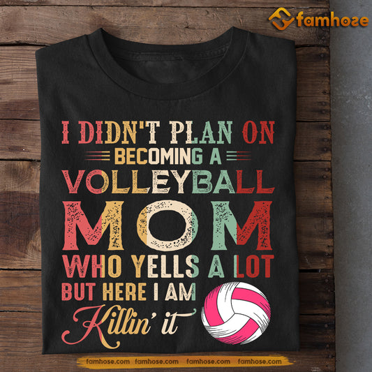 Mother's Day Volleyball T-shirt, Volleyball Mom Who Yells A Lot, Gift For Volleyball Lovers, Volleyball Players