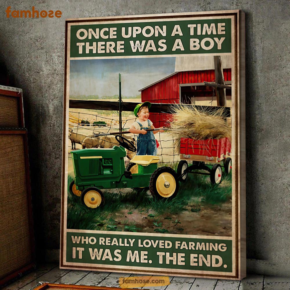 Farm Poster & Canvas, Once Upon A Time There Was A Boy Who Really Loved Farming, Farmer Canvas Wall Art, Poster Gift For Farm Lovers