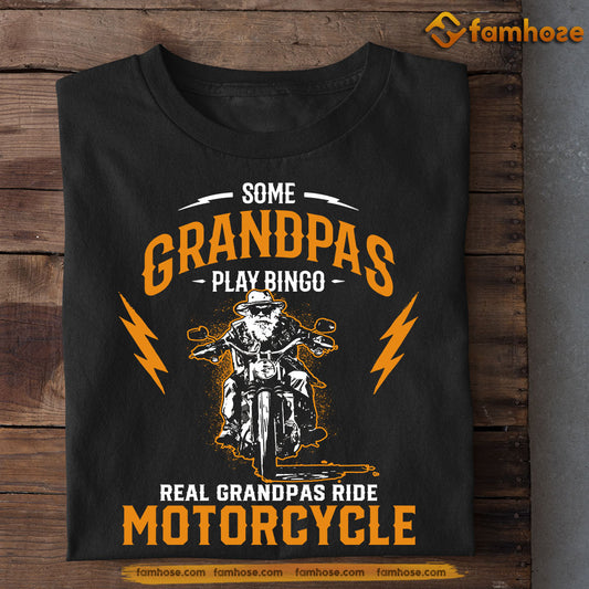 Funny Biker T-shirt, Some Grandpas Play Bingo, Father's Day Gift For Motorcycle Lovers, Biker Tees