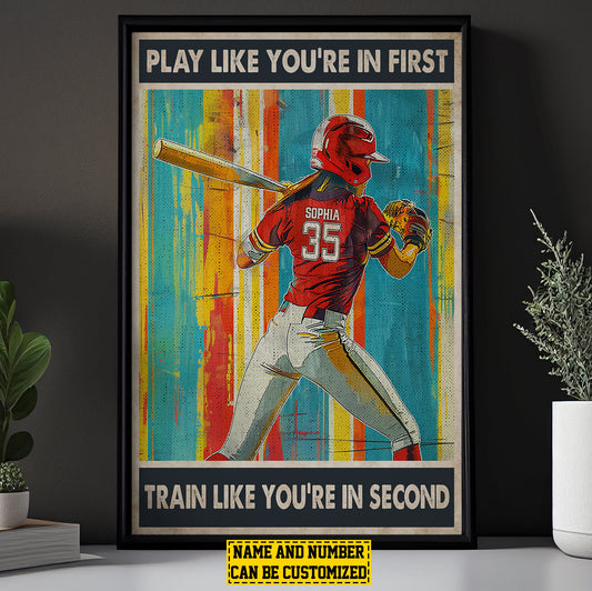 Play Like You're In First, Personalized Softball Girl Canvas Painting, Inspirational Quotes Wall Art Decor, Poster Gift For Softball Lovers, Softball Players