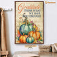 Gratitude Turns What We Have Into Enough, Thanksgiving Canvas Painting, Wall Art Decor - Thanksgiving Poster Gift