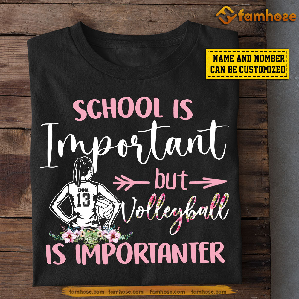 Personalized Funny Back To School Volleyball Girl T-shirt, School Is Important But, Gift For Volleyball Lovers, Volleyball Girls