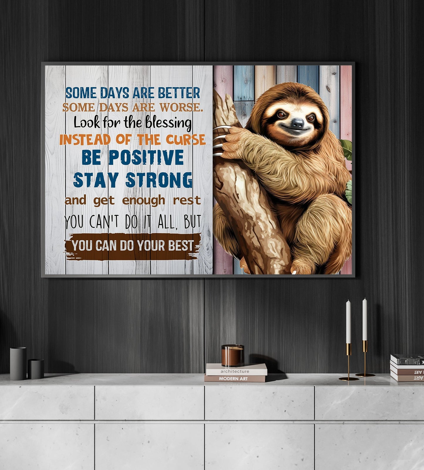 Some Days Are Better, Some Days Are Worse, Motivated Canvas Painting, Inspirational Quotes Wall Art Decor, Poster Gift For Sloth Lovers