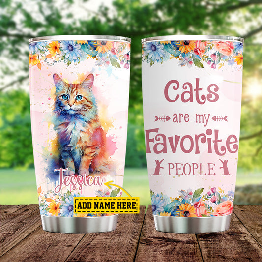 Personalized Cat Tumbler, Cats Are My Favorite People Stainless Steel Tumbler, Gift For Cat Lovers, Cat Owners