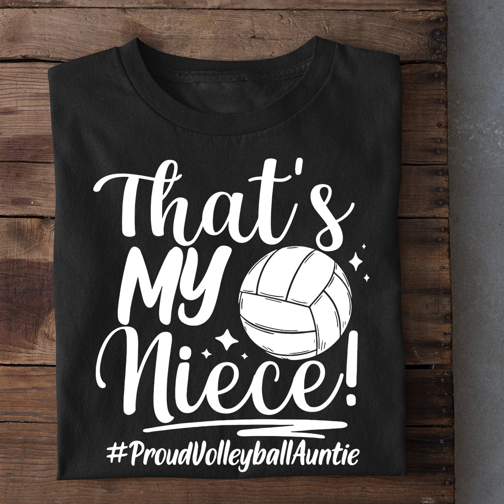 Volleyball T-shirt, That's My Niece, Gift For Volleyball Lovers, Volleyball Players