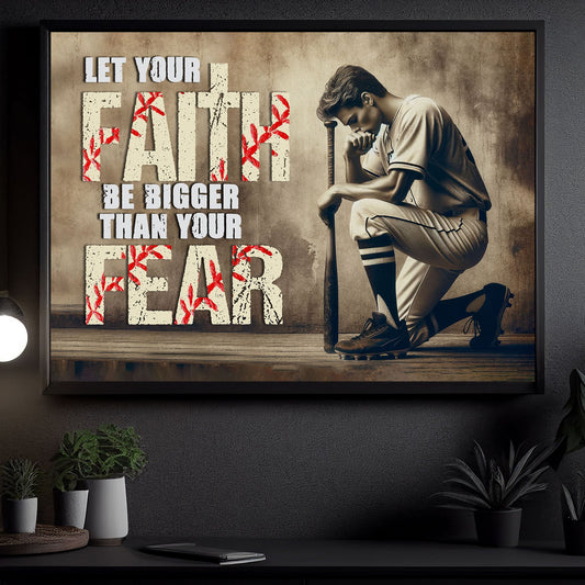 Let Your Faith Be Bigger Than Your Fear, Motivational Canvas Painting, Inspirational Quotes Wall Art Decor, Poster Gift For Baseball Lovers