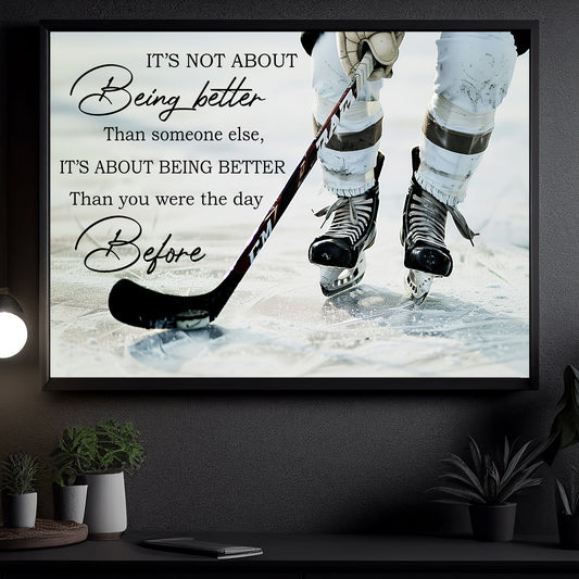 It's Not About Being Better Than Someone Else, Motivational Hockey Canvas Painting, Inspirational Quotes Wall Art Decor, Poster Gift For Hockey Lovers, Hockey Players