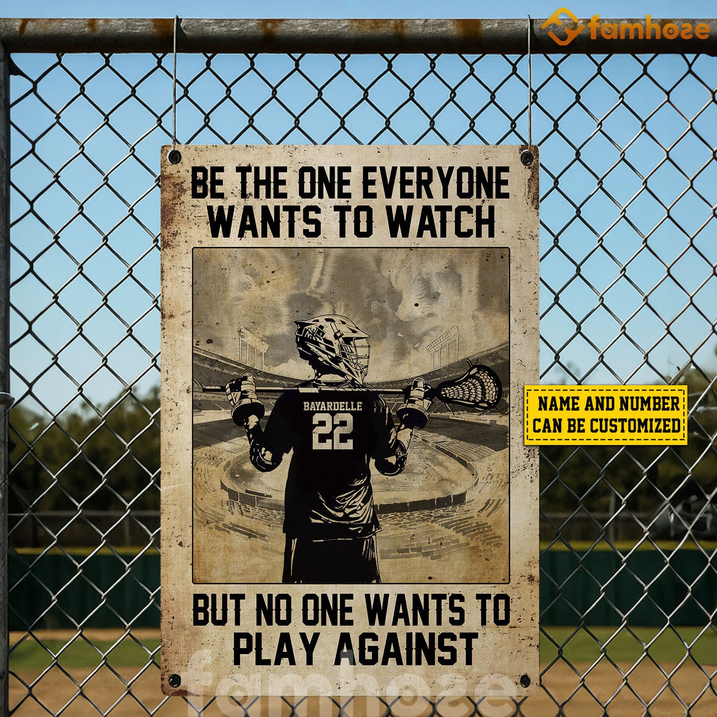 Personalized Lacrosse Metal Sign, Be The One Everyone Wants To Watch Sport Sign, Field Decor Gift For Lacrosse Lovers