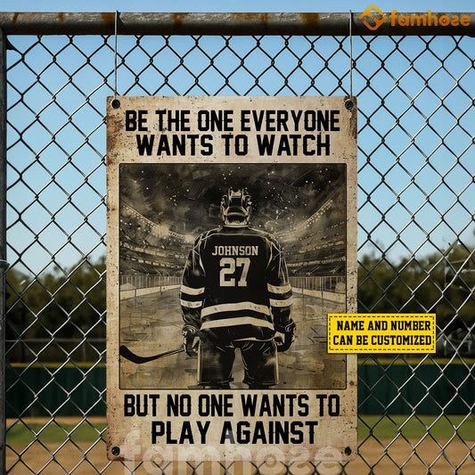 Personalized Lacrosse Metal Sign, Be The One Everyone Wants To Watch Sport Sign, Field Decor Gift For Lacrosse Lovers (Copy)