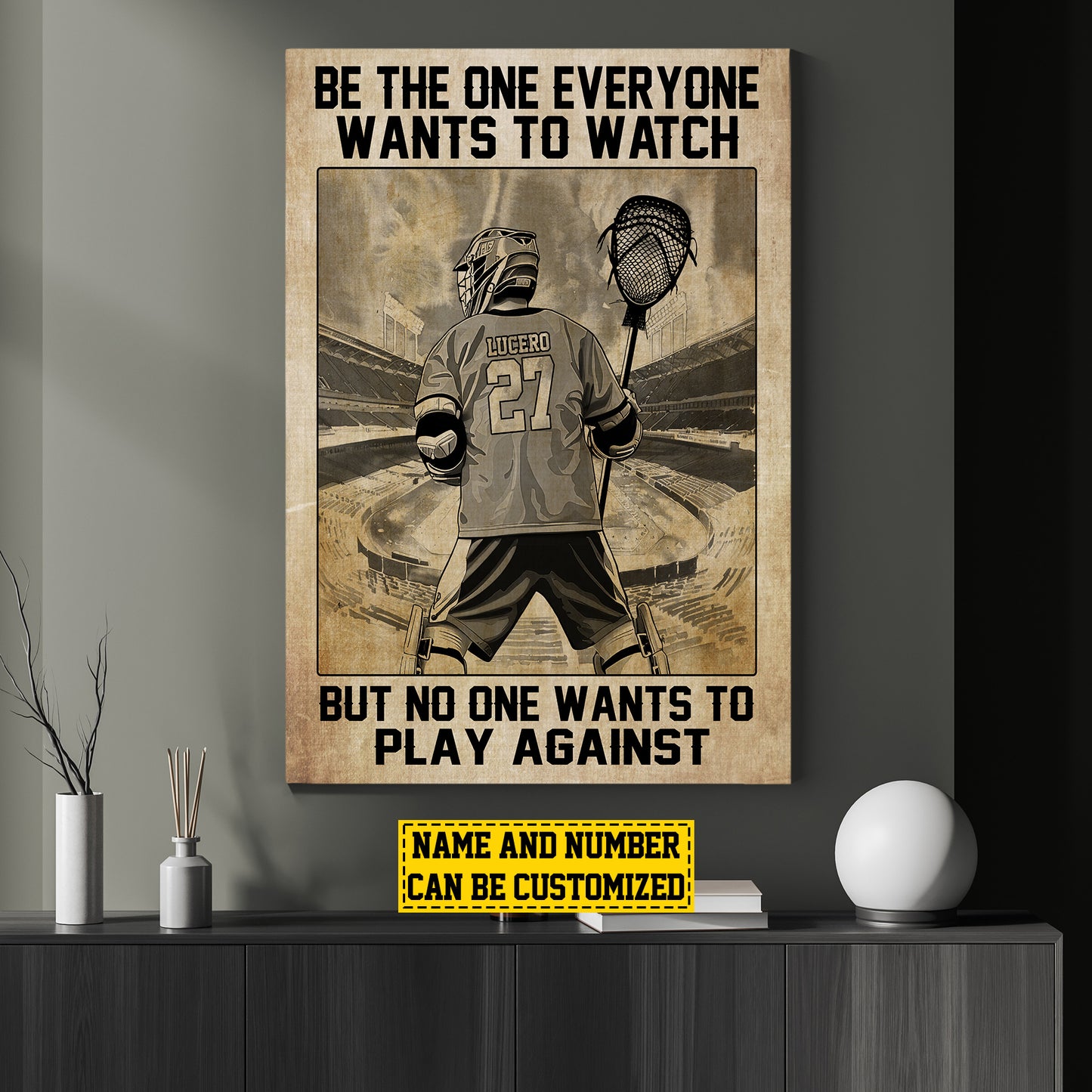 Be The One Everyone Wants To Watch, Personalized Goalie Lacrosse Boy Canvas Painting, Inspirational Quotes Wall Art Decor, Poster Gift For Goalie Lacrosse Player