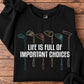Golf Sweatshirt, Life Is Full Of Important Choices Sports Crewneck Sweatshirt Gift For Golf Lovers
